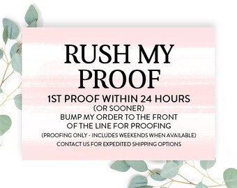 RUSH CHARGES - Bump Me to the Front! Rush Proof Processing 1st Proof Within 1 Business Day Rush Service