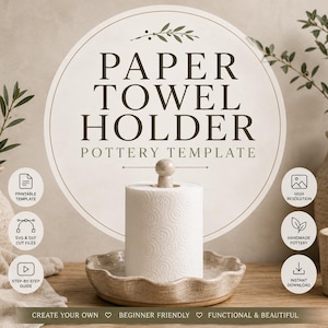 以下が含まれることがあります： PAPER TOWEL HOLDER POTTERY TEMPLATEというテキストが記載されたペーパータオルホルダー陶芸テンプレートのデジタル画像。斑点のあるセラミック製の台座に中央のノブが付いた白いペーパータオルロールと、様々なアイコンが表示されています。