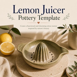 May include: A green ceramic lemon juicer with a central reamer and drainage holes, featuring a leaf-shaped handle. The text reads: Lemon Juicer Pottery Template. Create a functional and charming citrus reamer inspired by nature's beauty.
