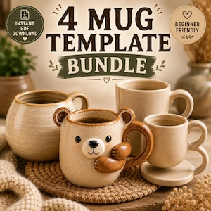 Puede incluir: Un gráfico digital con el texto 4 MUG TEMPLATE BUNDLE, INSTANT PDF DOWNLOAD y BEGINNER FRIENDLY. La imagen muestra tres tazas de cerámica en tonos beige, incluida una con forma de oso con orejas y brazos marrones abrazando el costado.