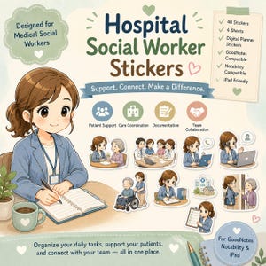May include: A digital sticker set for Hospital Social Workers featuring 40 stickers across 4 sheets. Includes illustrations of social workers in clinical settings, patient support, care coordination, and documentation tasks. Compatible with GoodNotes, Notability, and iPad.