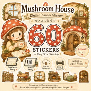 May include: A digital sticker set titled Mushroom House featuring 60 illustrations of cozy home scenes, a character with a mushroom hat, furniture, and interior decor. Includes icons for Goodnotes, Notion, instant download, and print use.