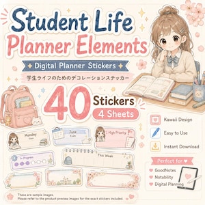 May include: A digital sticker set titled Student Life Planner Elements featuring 40 stickers across 4 sheets. The design includes an anime-style student, a pink backpack, and various labels for Monday, June, High Priority, and This Week with floral accents.