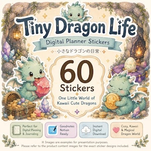 May include: A digital sticker set titled Tiny Dragon Life featuring 60 stickers of light green dragons with wings, crystals, treasure chests, and coins. The design includes text, icons for digital planning, and a small Japanese subtitle.