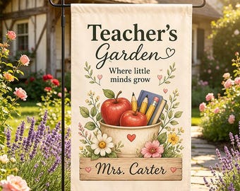 Personalized Teacher Garden Flag, Custom Teacher Appreciation Gift, Teacher Classroom Garden Flag, Personalized Teacher Name Flag