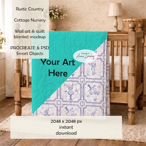 May include: A turquoise and white quilt blanket mockup with the text "Your Art Here" on a wooden crib. The quilt features a blue and white pattern with illustrations. The image includes text that says "Rustic Country", "Cottage Nursery", and "2048 x 2048 px instant download".