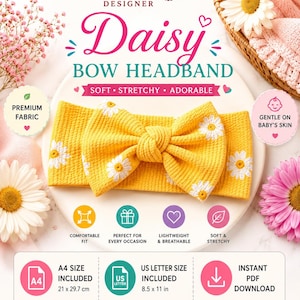 Può includere: Una fascia gialla testurizzata con un fiocco centrale e stampa di margherite bianche. Il testo include Amal Designer Daisy Bow Headband, Premium Fabric, Gentle on Baby's Skin, Comfortable Fit, Perfect for Every Occasion, Lightweight & Breathable, Soft & Stretchy, A4 Size 21 x 29.7 cm, US Letter Size 8.5 x 11 in, Instant PDF Download, Sew Create Love.