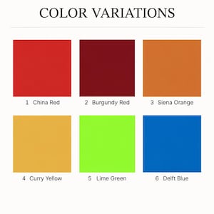 May include: A color chart titled COLOR VARIATIONS displaying six squares labeled: 1 China Red, 2 Burgundy Red, 3 Siena Orange, 4 Curry Yellow, 5 Lime Green, and 6 Delft Blue. Each square represents a distinct solid color swatch.