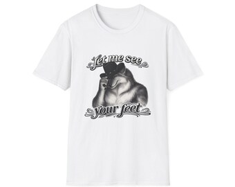 Let Me See Your Feet Shirt, Funny Airport Shirt Swap Tee, Ugly Shirt Exchange Gag Gift, Crude Humor Shirt, Offensive Adult Humor Tee