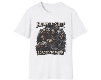 Born To Shit Forced To Wipe Shirt, Funny Airport Shirt Swap Tee, Ugly Shirt Exchange Gag Gift, Crude Humor Shirt, Trendy Gag Gift Tee