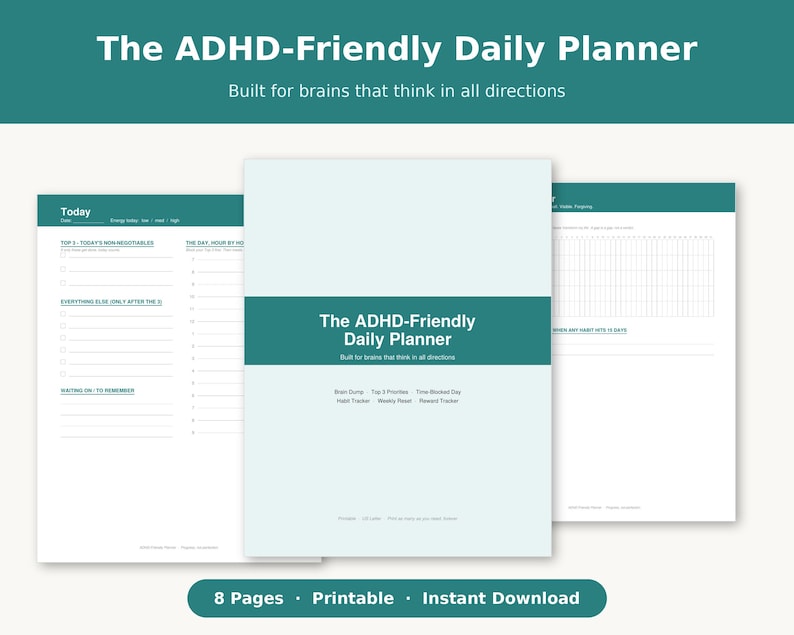 May include: A teal and white daily planner with eight pages, featuring sections for a brain dump, top priorities, time-blocked day, habit tracker, weekly reset, and reward tracker. The cover text reads The ADHD-Friendly Daily Planner.