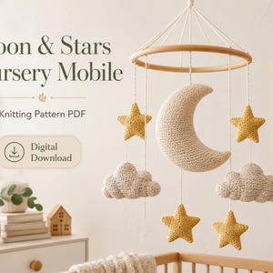 May include: A nursery mobile knitting pattern PDF featuring a crochet moon, four yellow stars, and two beige clouds suspended from a circular wooden frame. The text reads Moon & Stars Nursery Mobile, Knitting Pattern PDF, and Digital Download.