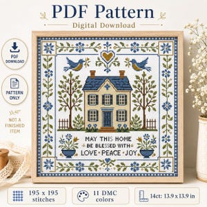 Peut inclure: Un modèle de point de croix PDF représentant une maison centrale avec un toit et des volets bleus, entourée d'arbres et d'oiseaux bleus. Le texte indique : MAY THIS HOME BE BLESSED WITH LOVE PEACE JOY. Le motif inclut des bordures florales de 35,3 x 35,3 cm.