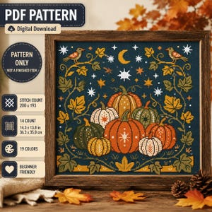 May include: A cross stitch PDF pattern featuring a dark blue background with a central arrangement of pumpkins in orange, green, and white. The design includes surrounding autumn leaves, two birds, a crescent moon, and stars. Text includes PDF PATTERN, Digital Download, PATTERN ONLY, STITCH COUNT 200 x 193, 14 COUNT, 14.3 x 13.8 in, 19 COLORS, and BEGINNER FRIENDLY.