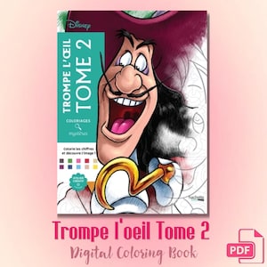 Op de afbeelding: Een Disney Trompe l'oeil Tome 2 kleurboek met een grote illustratie van Kapitein Haak met een gouden haak, een bordeauxrode hoed en zwart haar. De omslag bevat de tekst Trompe l'oeil Tome 2, Coloriages mystères en een kleurenpaletgids.