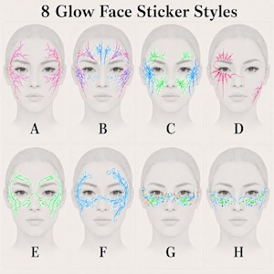 May include: A grid of eight face sticker styles labeled A through H, titled 8 Glow Face Sticker Styles. Each style features unique graphic patterns in pink, blue, green, and multicolored designs applied around the eyes and cheekbones.