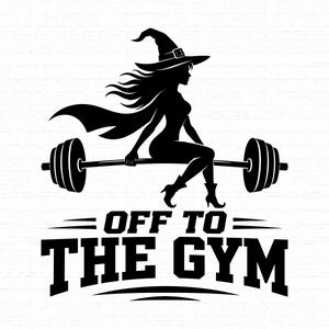 Op de afbeelding: Een zwarte grafische illustratie met het silhouet van een heks met een puntmuts en cape, zittend op een halterstang met gewichten. Onder de figuur staat de tekst OFF TO THE GYM in dikgedrukte, zwarte hoofdletters.