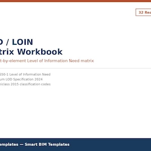 May include: A white digital workbook cover titled LOD / LOIN Matrix Workbook with dark blue text. It lists ISO 19650-1 Level of Information Need, BIMForum LOD Specification 2024, and Real Uniclass 2015 classification codes. Includes 32 Real Codes.