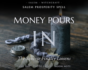 May include: A gray pillar candle with a lit wick, a stack of silver coins, and dried bay leaves. Text reads: SALEM WITCHCRAFT SALEM PROSPERITY SPELL MONEY POURS IN The Squeeze Finally Loosens SAME DAY PHOTO PROOF MOON NOTE.