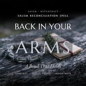 May include: A knotted gray rope bracelet and a small stack of paper tied with dark red string, topped with a sprig of green rosemary. Text reads: SALEM WITCHCRAFT, SALEM RECONCILIATION SPELL, BACK IN YOUR ARMS, A Bond That Holds, SAME DAY, RITUAL PHOTO, MOON NOTE.