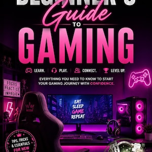 Beginners Guide To Gaming