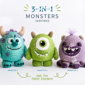 May include: Three crocheted monster toys labelled 3-IN-1 MONSTERS INSPIRED and ONE TOY THREE FRIENDS. The first is teal with purple spots and horns, the second is green with one eye and small horns, and the third is purple with a tuft of hair.