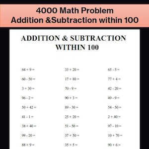 May include: A white educational worksheet titled 4000 Math Problem Addition & Subtraction within 100, featuring three columns of black printed arithmetic equations including 64+9, 60-50, 3+30, 96-2, 50+42, 41-1, 38+40, 99-20, 88+9, 30+63, 33+20, 17+80, 70-9, 90+3, 89-30, 25+20, 51-50, 37+50, 94-30, 65-5, 77+4, 42-20, 49-9, 54-50, 2+40, 97-10, 10+70, 90+6, and 38-30.