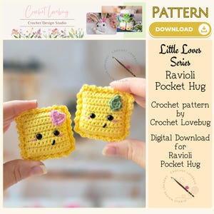 May include: Two handmade yellow crochet ravioli pocket hugs with smiling faces and decorative accents. The image includes the text "Little Loves Series Ravioli Pocket Hug" and "Crochet pattern by Crochet Lovebug".