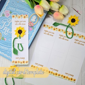 May include: A crochet sunflower bookmark with a green stem and leaf, alongside a digital card template. The bookmark is yellow and brown, with the text "Brighten your book with a little bloom!" and "Happy Reading". A book is in the background.