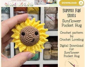 Crochet Sunflower Pattern, Sunflower Pocket Hug, Crochet Summer Fun Patterns, Summer Pocket Hugs, Amigurumi Sunflower, Easy Crochet Patterns