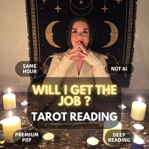 May include: A tarot reading service advertisement featuring the text WILL I GET THE JOB? TAROT READING, SAME HOUR, NOT AI, PREMIUM PDF, and DEEP READING. The image displays a person in a cream-coloured sweater behind a table with candles.