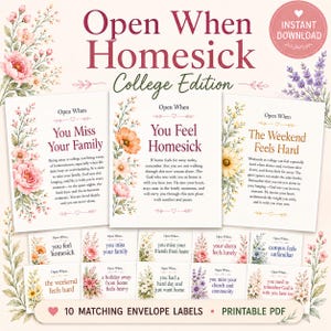 May include: A set of printable cards titled Open When Homesick College Edition, featuring floral illustrations in pink, orange, and yellow. The cards include text prompts like You Miss Your Family, You Feel Homesick, and The Weekend Feels Hard, along with 10 matching envelope labels in a PDF format.