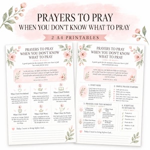Puede incluir: Dos hojas imprimibles A4 tituladas Prayers to Pray When You Don't Know What to Pray, con ilustraciones florales, el versículo Romanos 8:26, guías de oración numeradas para diversos estados de ánimo y espacios con líneas para escribir.