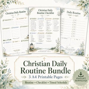 May include: A Christian Daily Routine bundle featuring three A4 printable pages with watercolor botanical accents. The pages include a routine checklist, a timed schedule, and a daily routine planner with sections for prayer, notes, and scripture.