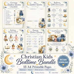 May include: A Christian kids bedtime bundle featuring 15 A4 printable pages with checklists, routine charts, and Bible verse cards. The designs include illustrations of a crescent moon, stars, flowers, and children in bedrooms with blue and gold accents.