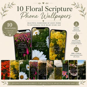 May include: A digital collection of 10 floral scripture phone wallpapers featuring various flower backgrounds with Bible verses. The display shows three smartphone screens with different floral designs and text, alongside a row of ten thumbnail images.