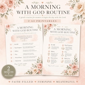 Puede incluir: Dos hojas imprimibles A4 tituladas A MORNING WITH GOD ROUTINE, con ilustraciones florales en tonos rosa y verde suaves. Las páginas incluyen listas de verificación numeradas con pasos como Be Still, Read Scripture, Reflect, Pray, Write It Down y Walk It Out.