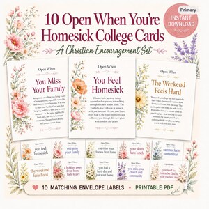 May include: A set of 10 printable cards titled 10 Open When You're Homesick College Cards A Christian Encouragement Set. Each card features floral illustrations and text for specific situations, including matching envelope labels in a PDF format.