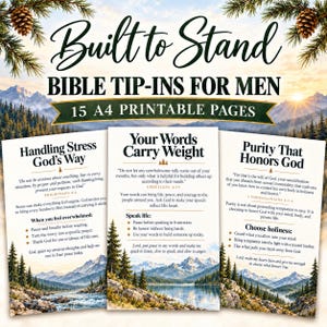 Peut inclure: Un ensemble de 15 pages imprimables A4 intitulées Built to Stand Bible Tip-Ins for Men. Les pages présentent des paysages de montagnes et de lacs avec du texte incluant Handling Stress God's Way, Your Words Carry Weight et Purity That Honors God.