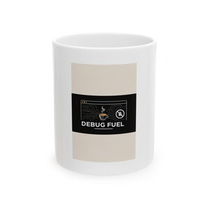 Debug Fuel Ceramic Mug, Cycling Coffee Cup, Tech Espresso Gift image 3
