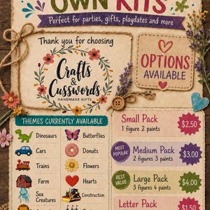 May include: A craft kit advertisement on textured paper with the title Paint Your Own Kits. It lists themes like dinosaurs, cars, and butterflies, and details pack options including small, medium, large, and letter packs with pricing in dollars.