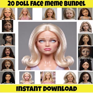 May include: A digital collection titled 20 DOLL FACE MEME BUNDEL featuring twenty distinct doll heads with various facial expressions, including a central large image of a blonde doll with blue eyes and a neutral expression on a gray background.