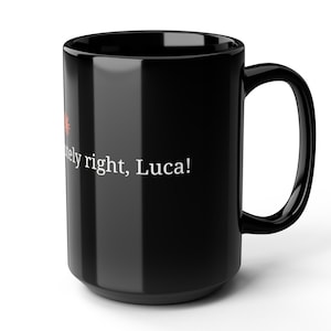 Custom Name Claude AI Mug | You Are Absolutely Right Coffee Cup