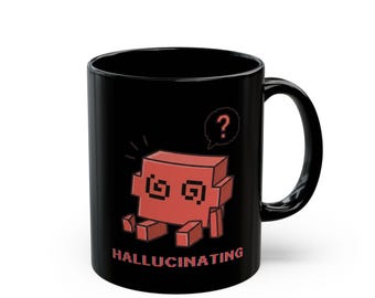 Hallucinating AI Black Mug, Funny Claude Code Coder Gift, Tech Nerd Coffee Cup