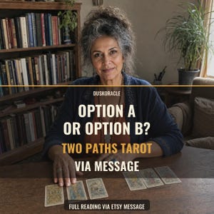 Two Paths Tarot Reading via Etsy Message | Option A vs Option B