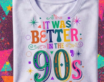 Het was beter in de jaren 90 PNG | Vintage verweerd retro shirtontwerp uit de jaren 90 | Nostalgische sublimatie digitale download retro boho PNG