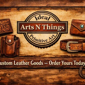 May include: A collection of brown leather goods including a floral-tooled wallet, a small pouch, a belt with a metal buckle, and a lantern. The center features a logo with the text Ideal Arts N Things Primitive Art Custom Leather Goods.