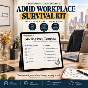 ADHD Workplace Survival Kit | Adult ADHD Work Planner, Meeting Prep & Boundary Scripts | Printable Workbook + GoodNotes + Web App,