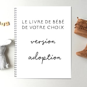 Journal d'adoption livre d'adoption, Album d'adoption, Maman adoptive, Cadeau Adoption, Journal de bébé, Livre de bébé, Journal Maman, A1