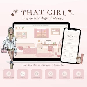 Könnte beinhalten: Ein interaktiver digitaler Planer mit dem Titel THAT GIRL, der auf einem Laptop- und Smartphone-Bildschirm angezeigt wird. Die Benutzeroberfläche zeigt eine Schlafzimmerillustration und Navigationssymbole für Tagesplanung, Gewohnheiten und Ziele.